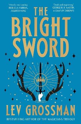 The Bright Sword - Lev Grossman - cover
