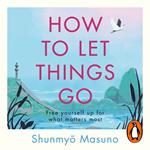 How to Let Things Go