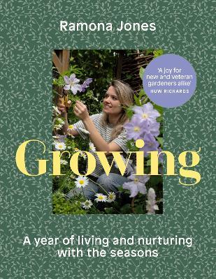 Growing: A year of living and nurturing with the seasons - Ramona Jones - cover
