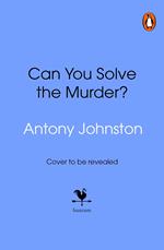 Can You Solve the Murder?