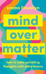 Mind Over Matter