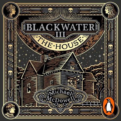 Blackwater III: The House