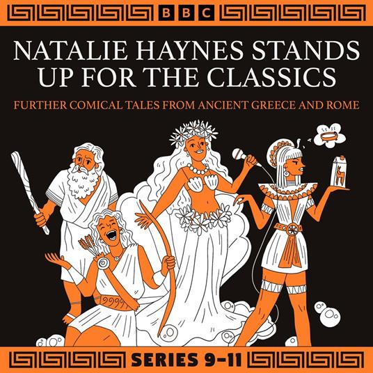 Natalie Haynes Stands Up for the Classics: Series 9-11