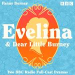 Evelina & Dear Little Burney