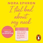 I Feel Bad About My Neck