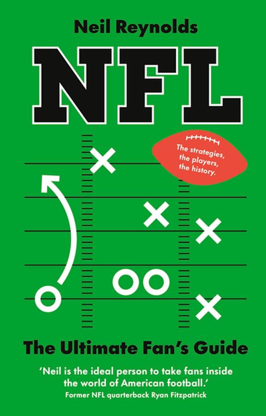 NFL: The Ultimate Fan’s Guide