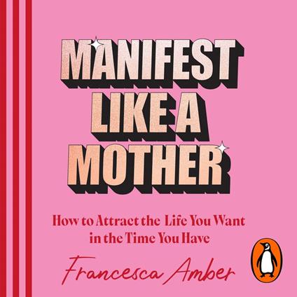 Manifest Like a Mother