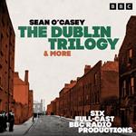 The Dublin Trilogy & more