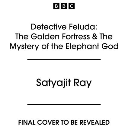 Detective Feluda: The Golden Fortress & The Mystery of the Elephant God