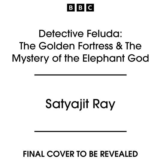 Detective Feluda: The Golden Fortress & The Mystery of the Elephant God