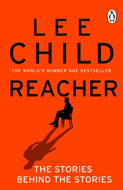 Reacher: The Stories Behind The Stories