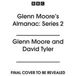 Glenn Moore’s Almanac: Series 2