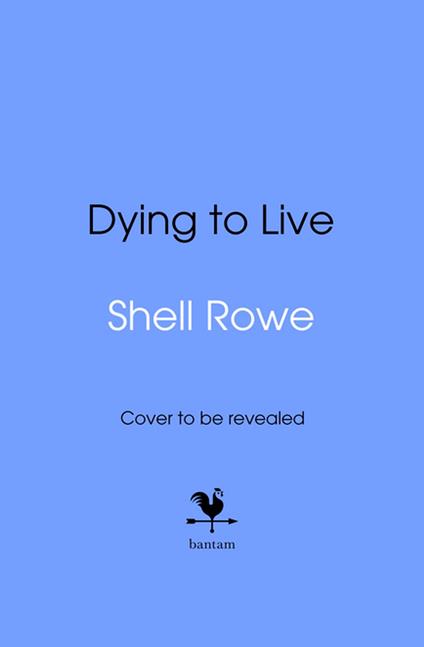 Dying to Live