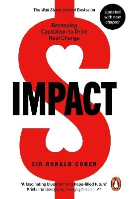 Impact: Reshaping Capitalism to Drive Real Change - Ronald Cohen - cover