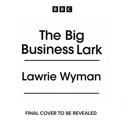 The Big Business Lark