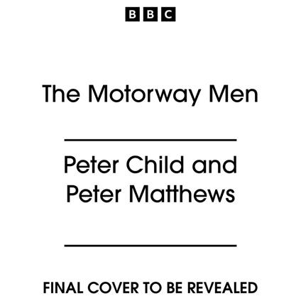 The Motorway Men
