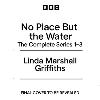 No Place But the Water: The Complete Series 1-3