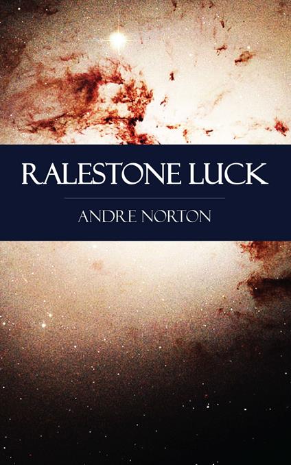 Ralestone Luck