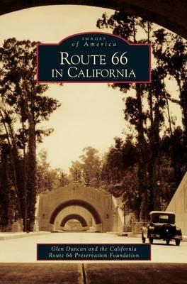Route 66 in California - Glen Duncan,The California Route 66 Preservation Fou - cover