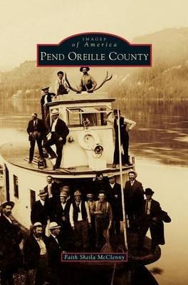 Pend Oreille County - Faith Sheila McClenny - cover