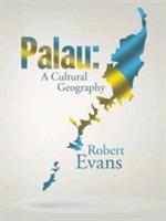 Palau: A Cultural Geography - Robert Evans - cover