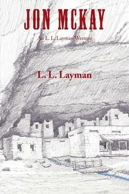Jon McKay - L L Layman - cover