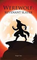 Werewolf: Revenant Slayer - Dragan Vujic - cover