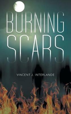 Burning Scars - Vincent J Interlande - cover