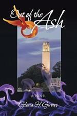 Out of the Ash: Volume Three of the San Francisco Trilogy