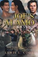 Joe'S Alamo: Unsung - Lewis E Cook - cover