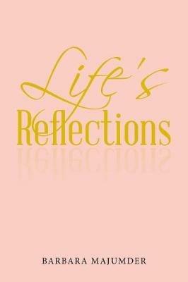 Life's Reflection - Barbara Majumder - cover