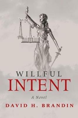Willful Intent - David H Brandin - cover