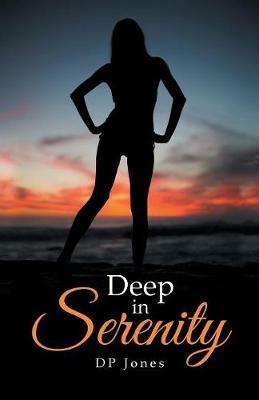 Deep in Serenity - Dp Jones - cover