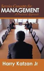 Service Concepts for Management: A Practical Approach