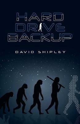 Hard Drive Backup - David Shipley - cover