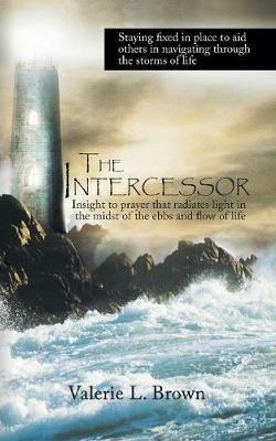 The Intercessor - Valerie L Brown - cover