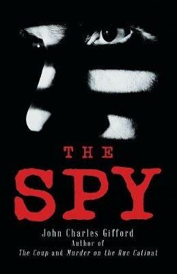 The Spy - John Charles Gifford - cover