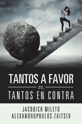 Tantos a Favor Vs. Tantos En Contra - Jacobich Mileto Alexandropoulos Zaitsev - cover