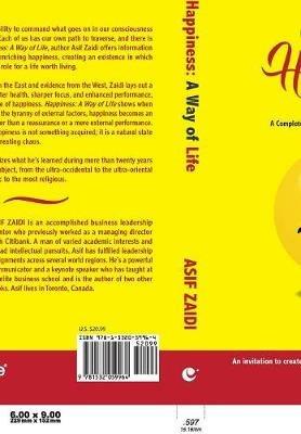Happiness: a Way of Life: A Complete Guide to Be Happy in Any Situation - Asif Zaidi - cover