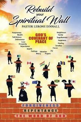 Rebuild Your Spiritual Wall - Pastor Lerone Dinnall - cover