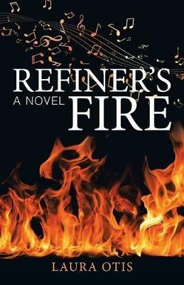 Refiner's Fire - Laura Otis - cover