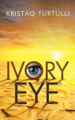 Ivory Eye - Kristaq Turtulli - cover