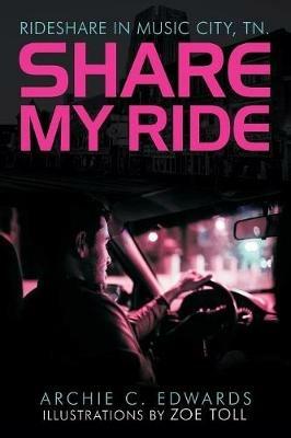 Share My Ride - Archie C Edwards - cover