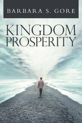 Kingdom Prosperity - Barbara S Gore - cover