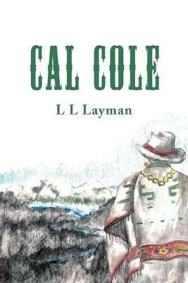 Cal Cole - L L Layman - cover