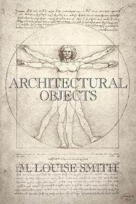Architectural Objects - M Louise Smith - cover