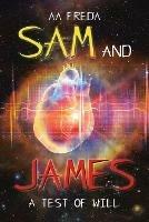 Sam and James: A Test of Will - Aa Freda - cover