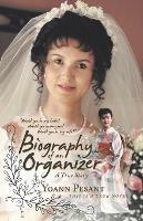 Biography of an Organizer: A True Story - Yoann Pesant - cover