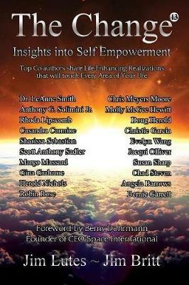 The Change 13: Insights Into Self-empowerment - Jim Britt,Jim Lutes - cover