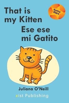 That is my Kitten / Ese es mi Gatito - Juliana O'Neill - cover
